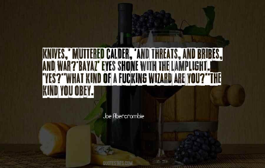 Bribes Are Quotes #149818
