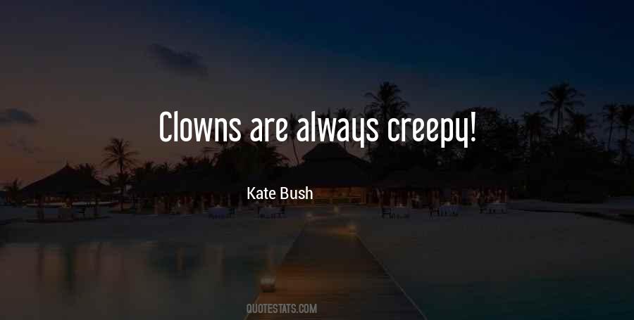 Creepy Clown Quotes #1274032