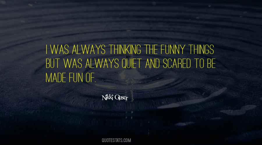 You Nikki Glaser Quotes #1572317