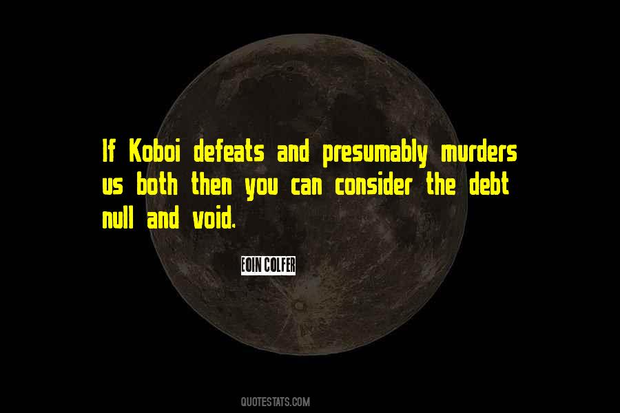 Quotes About Koboi #561408
