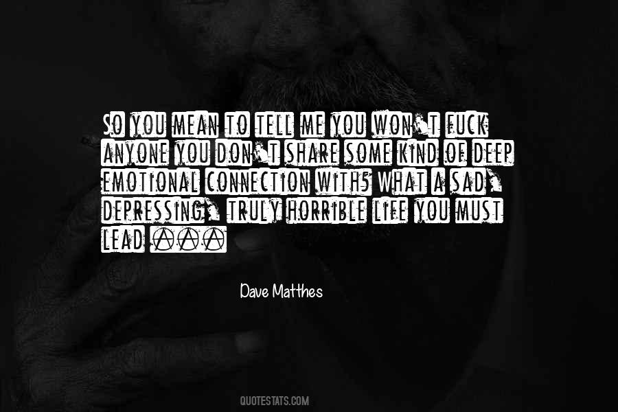 Sad Emotional Quotes #1484191