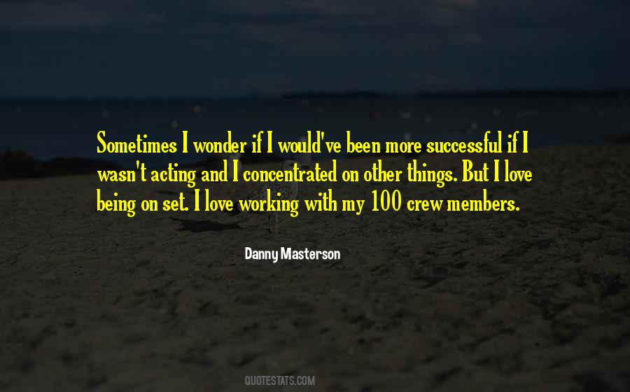 Crew Members Quotes #519000