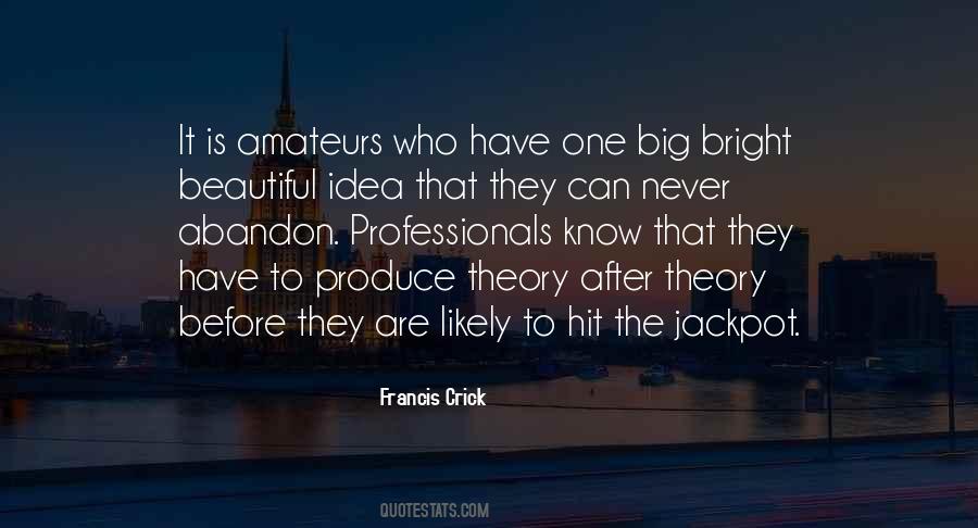 Crick Quotes #335635