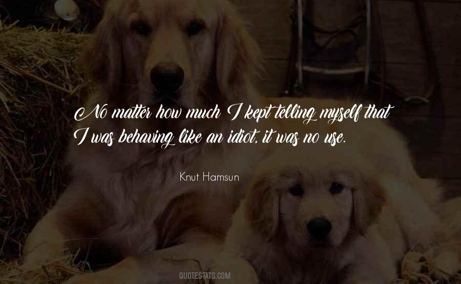 Quotes About Knut #1312115