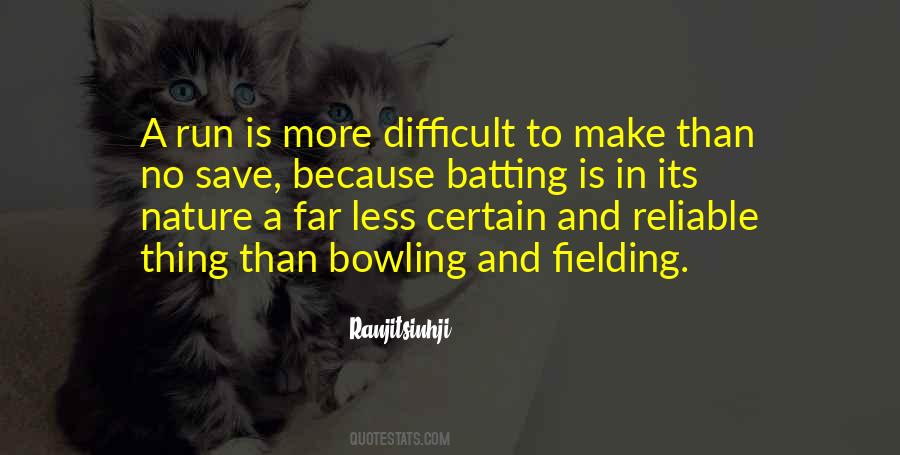 Cricket Fielding Quotes #981481