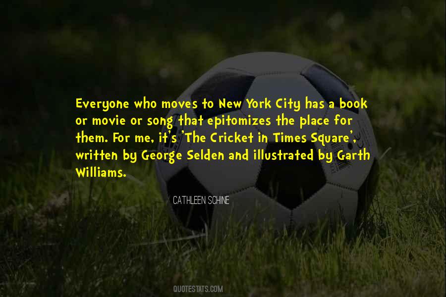 Cricket In Times Square Quotes #1741709
