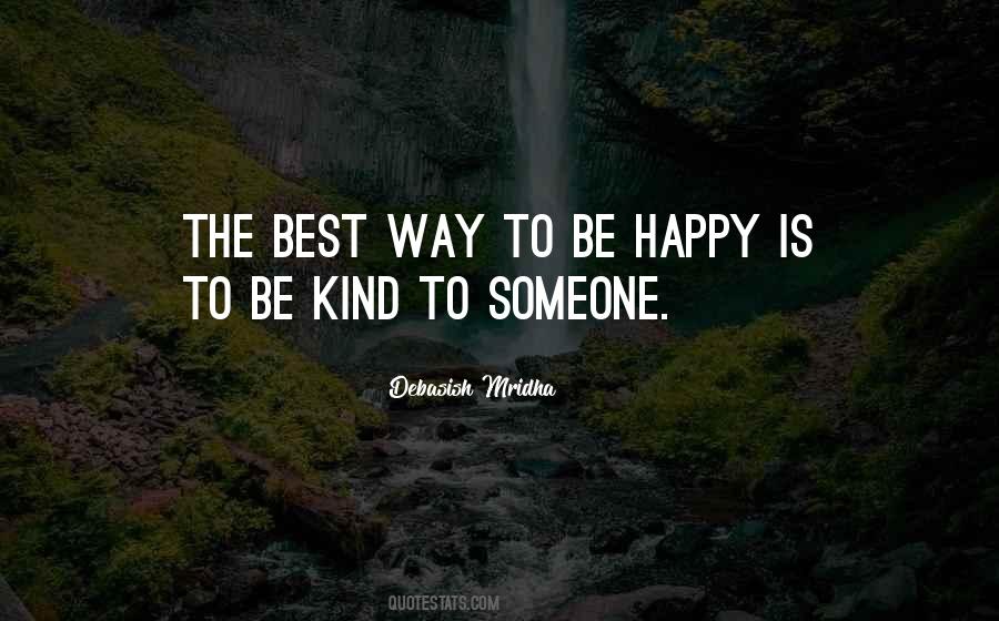 Way To Be Happy Quotes #238399