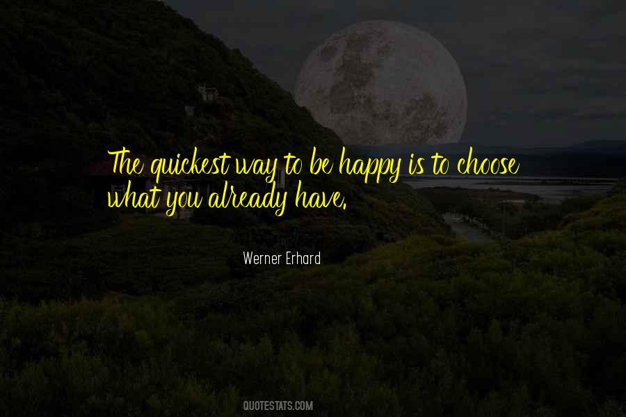 Way To Be Happy Quotes #450160