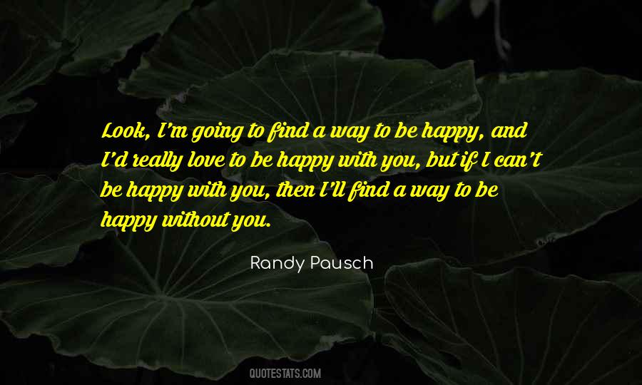 Way To Be Happy Quotes #562468