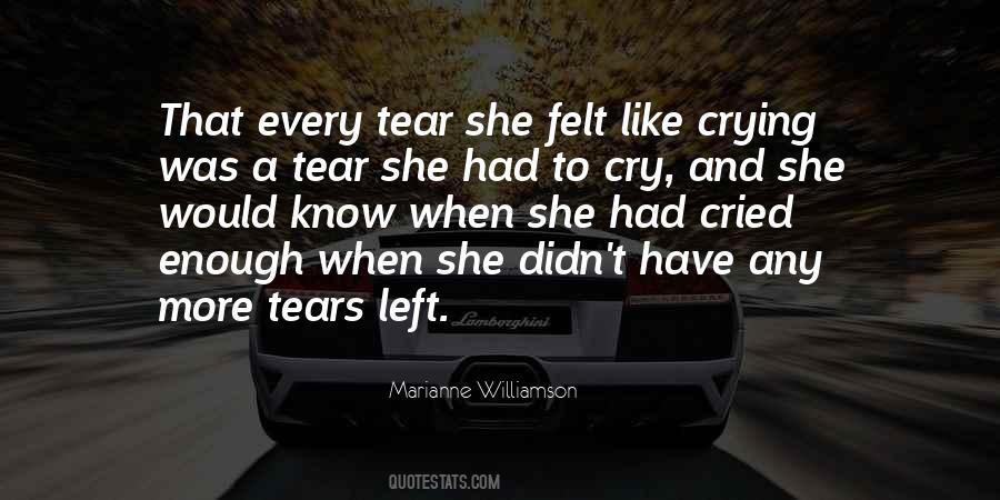 Cried Enough Quotes #330397