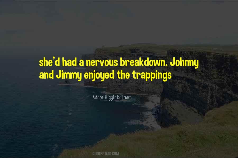 Johnny D Quotes #1777660
