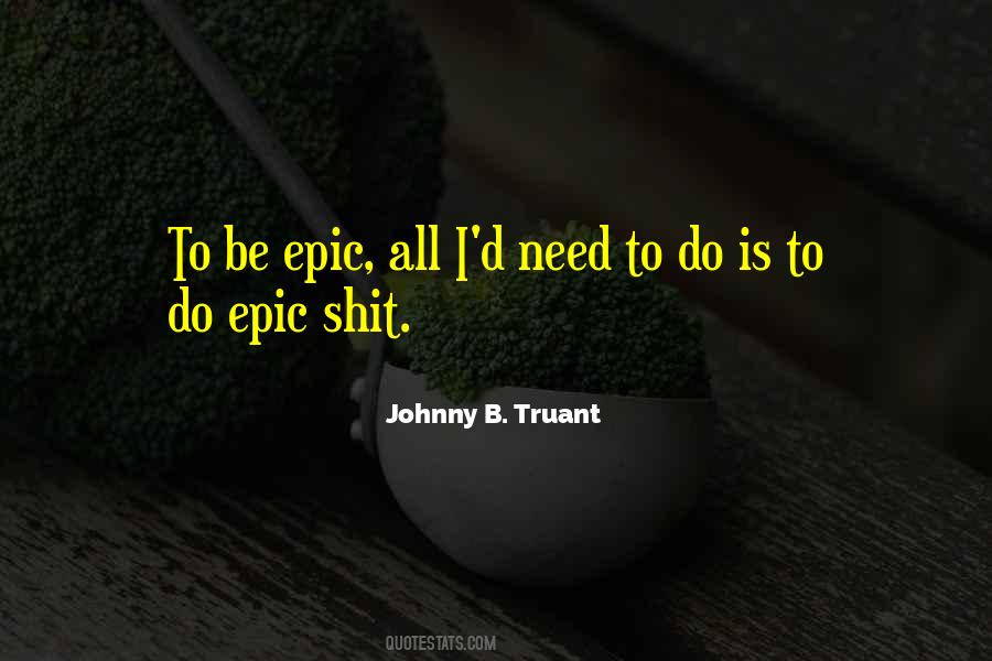 Johnny D Quotes #1785378