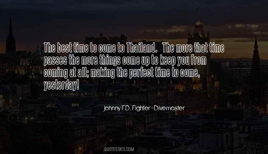 Johnny D Quotes #1790933