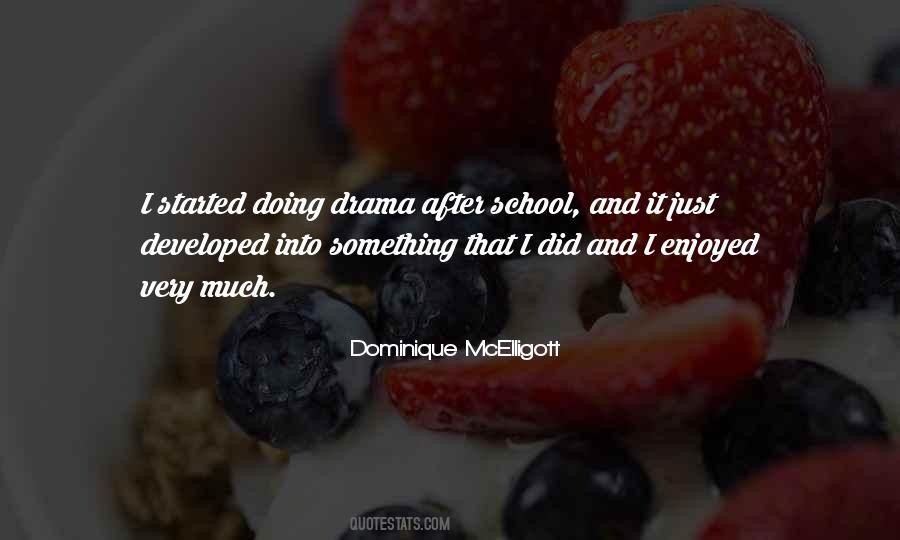 Mcelligott Dominique Quotes #526902