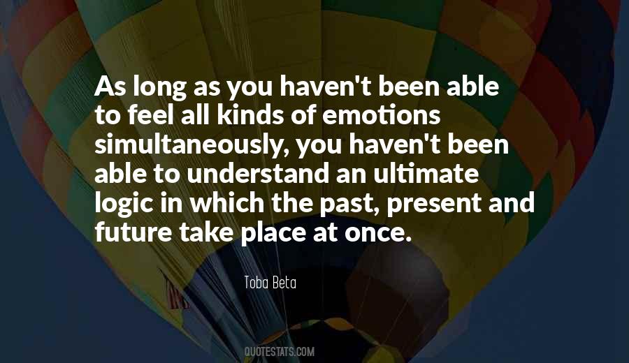 Emotions Vs Logic Quotes #1250109