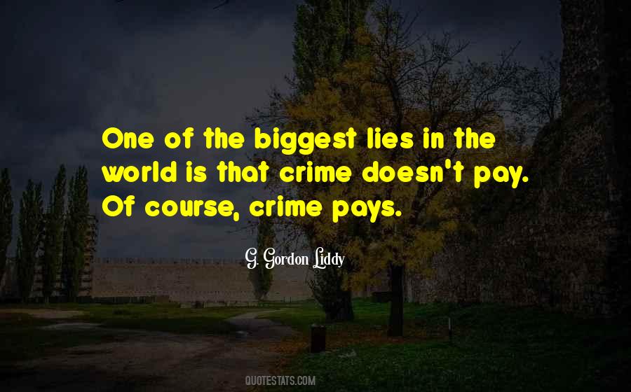 Crime Does Not Pay Quotes #1409470