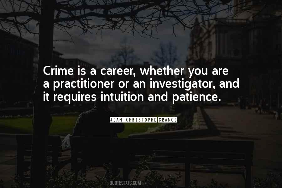 Crime Investigator Quotes #1440633