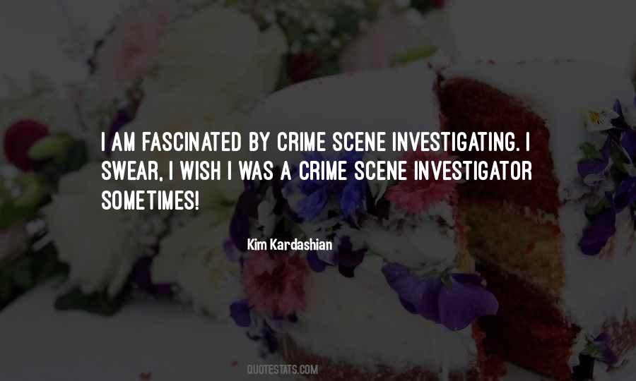 Crime Investigator Quotes #776965