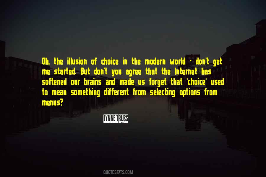 Illusion Of Choice Quotes #339960