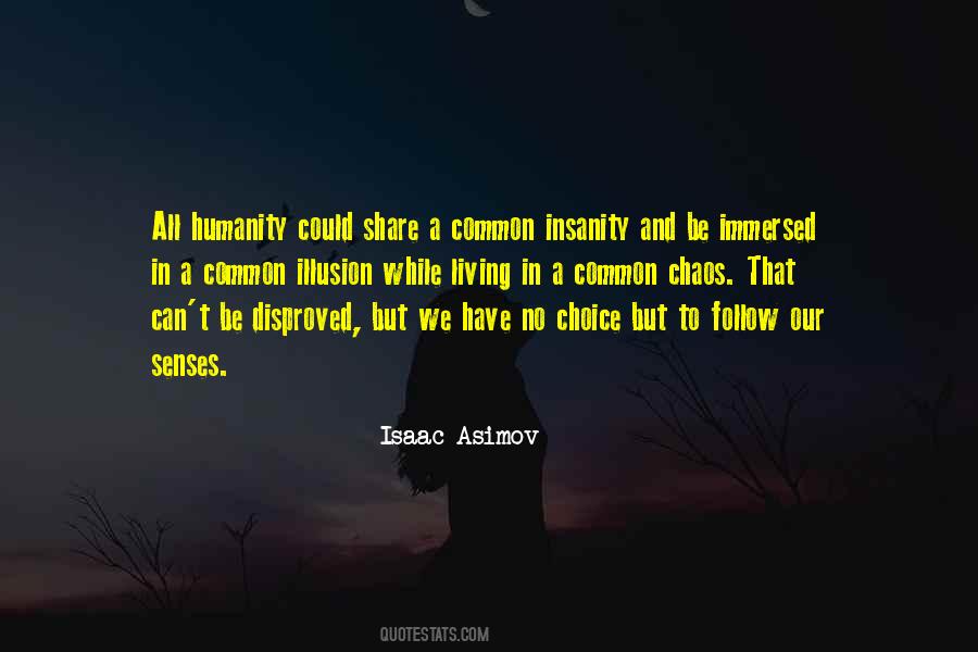 Illusion Of Choice Quotes #358954