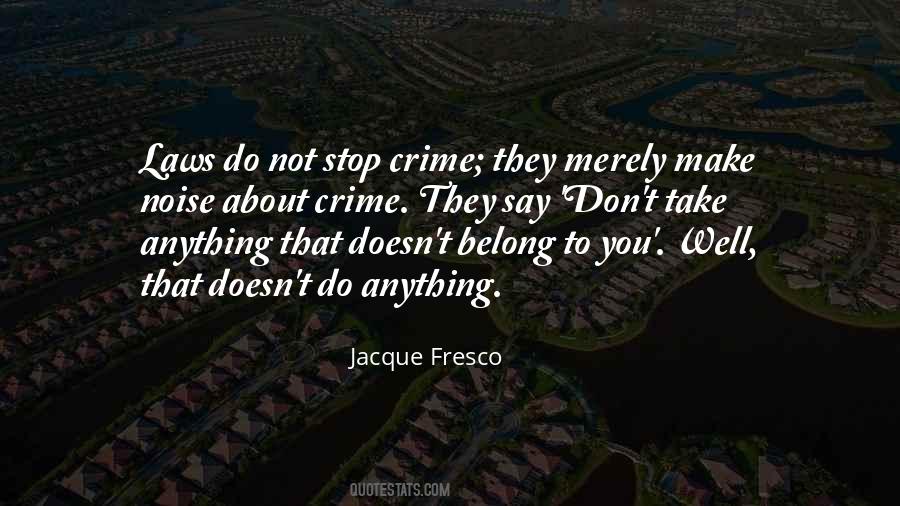 Crime Stop Quotes #723027