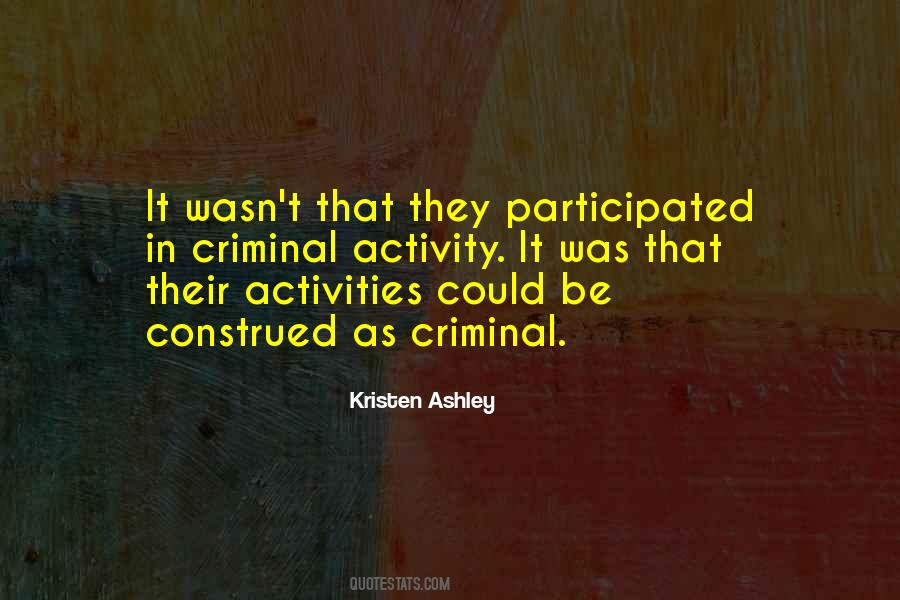 Criminal Activities Quotes #1347942