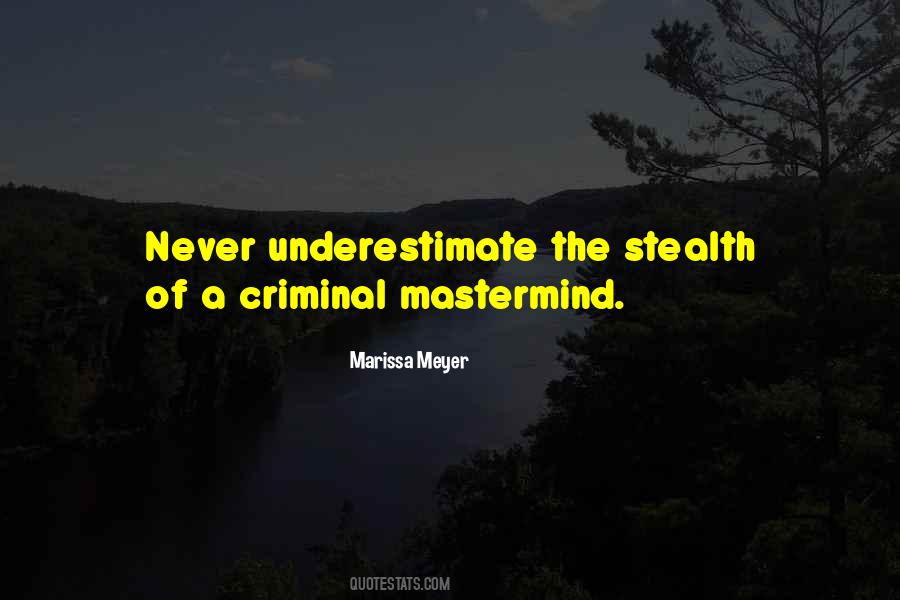 Criminal Mastermind Quotes #799084