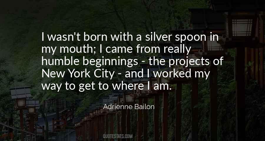 Born With A Silver Spoon Quotes #1277790