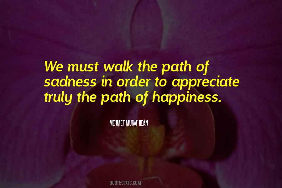 Quotes About The Path To Happiness #425314