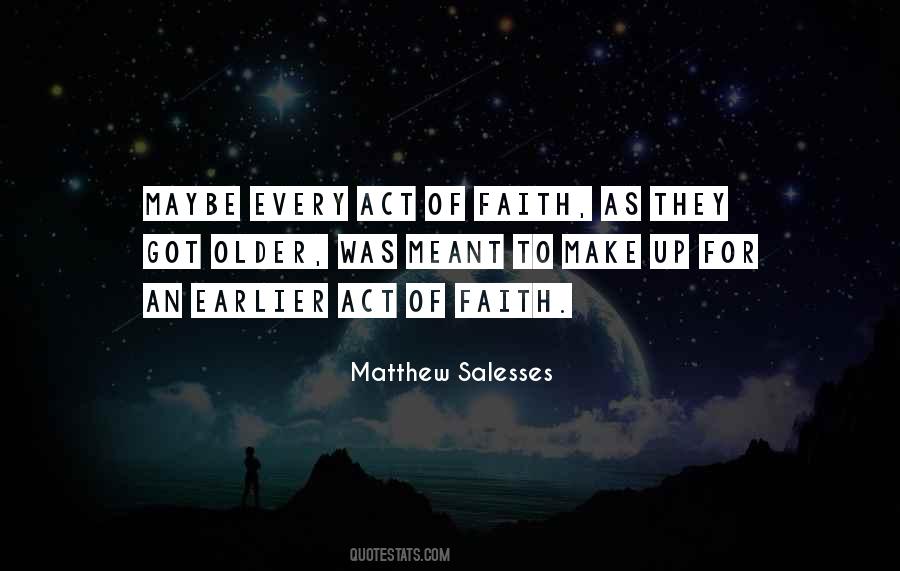 Act Of Faith Quotes #648629