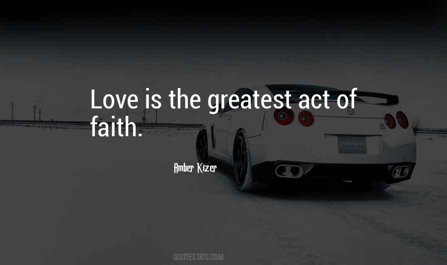 Act Of Faith Quotes #754961