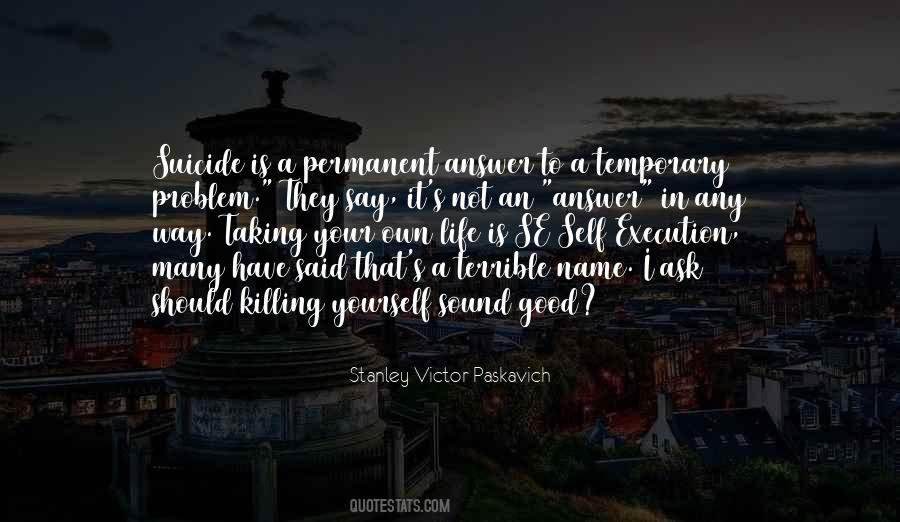 Temporary Suicide Quotes #1297812