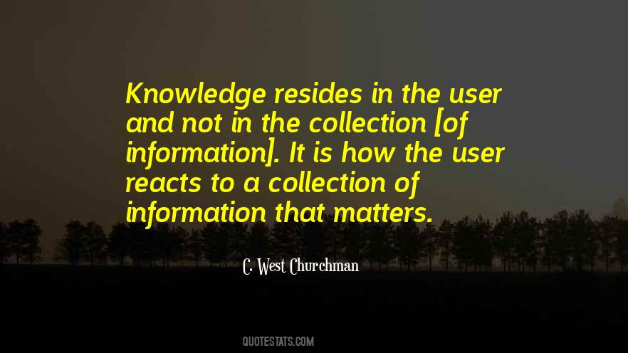 Quotes About Knowledge And Information #689189