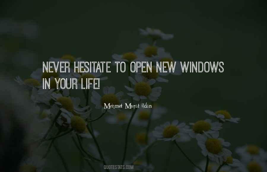 Never Hesitate Quotes #1139000