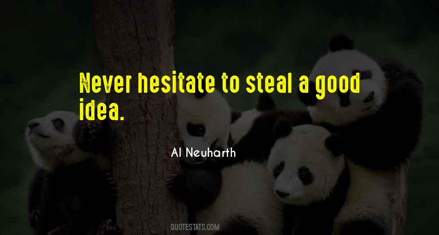 Never Hesitate Quotes #260433