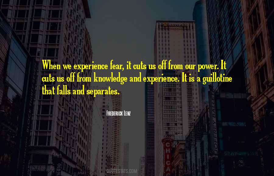 Quotes About Knowledge And Fear #903904