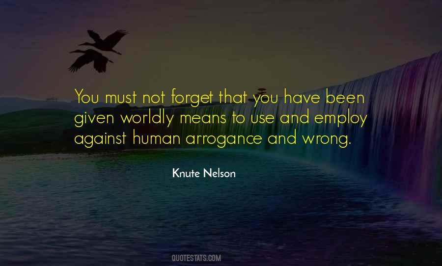 Human Arrogance Quotes #1431000