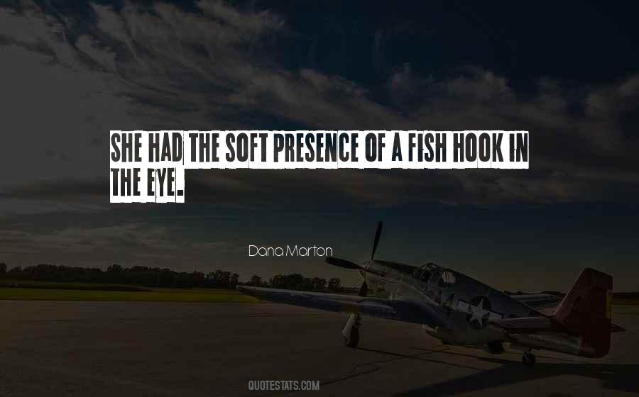 Fish Off The Hook Quotes #796179