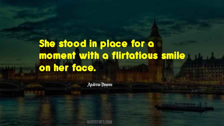 Smile On Her Face Quotes #750282
