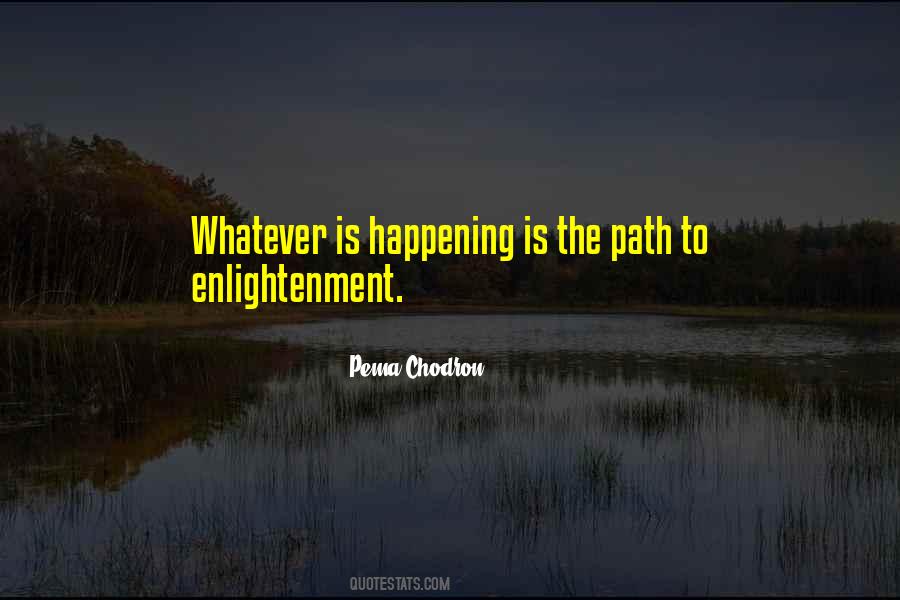 Quotes About The Path To Enlightenment #1225124