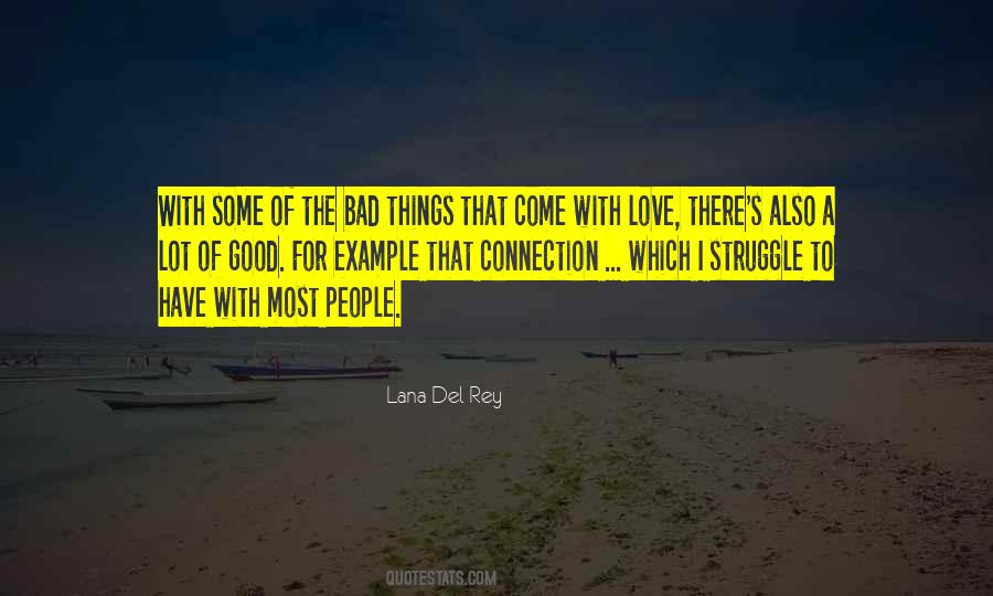 Good Things Come To Good People Quotes #1176270