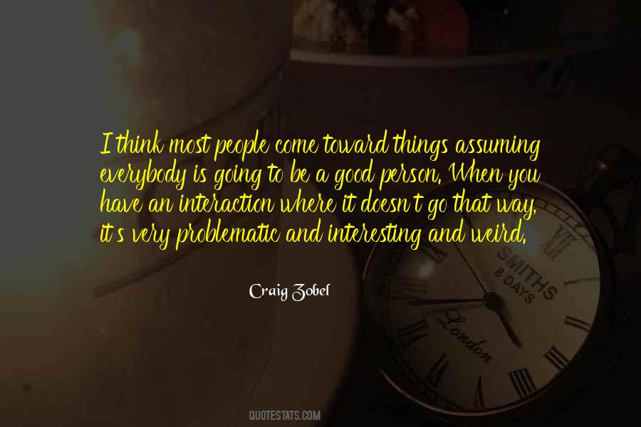 Good Things Come To Good People Quotes #1860266