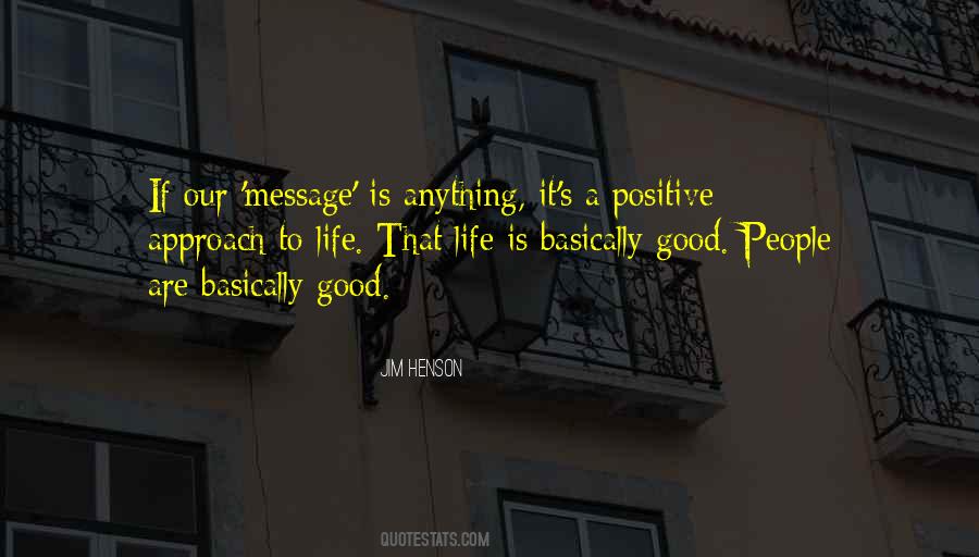 Positive Message Quotes #731787