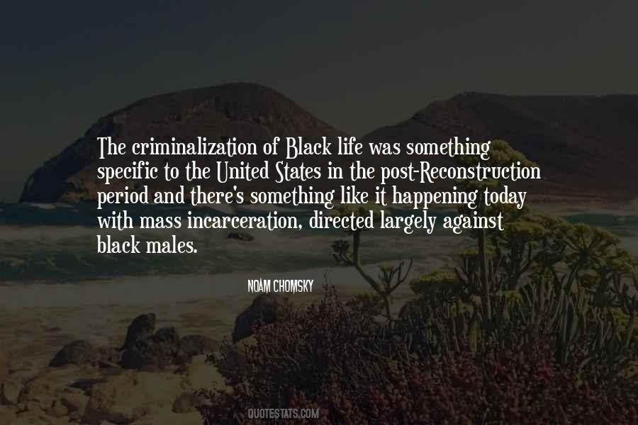 Criminalization Quotes #370537