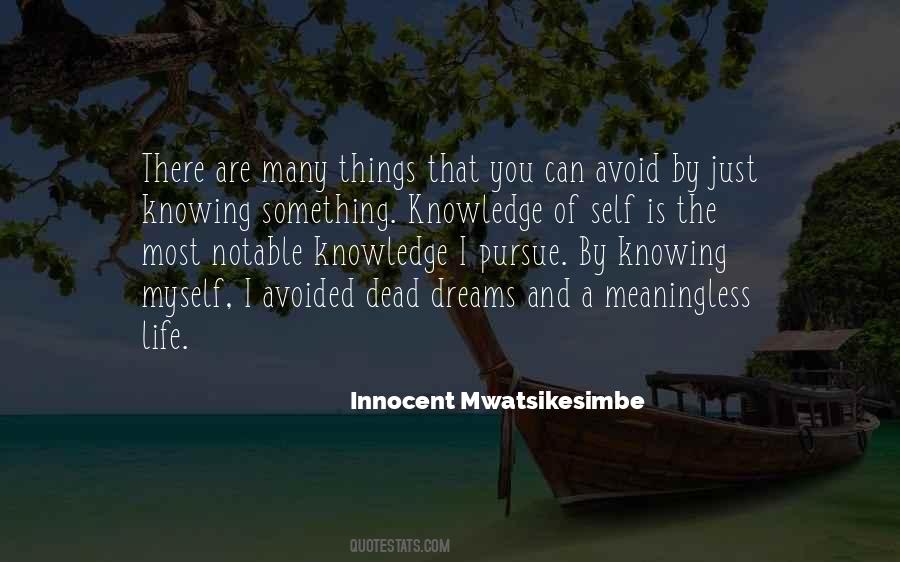 Quotes About Knowing Your Purpose In Life #1020331