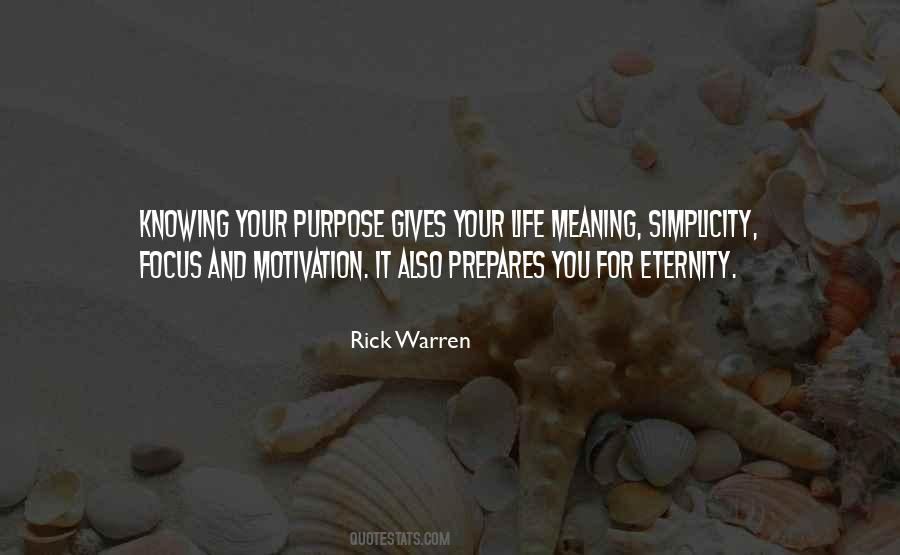 Quotes About Knowing Your Purpose In Life #1224725