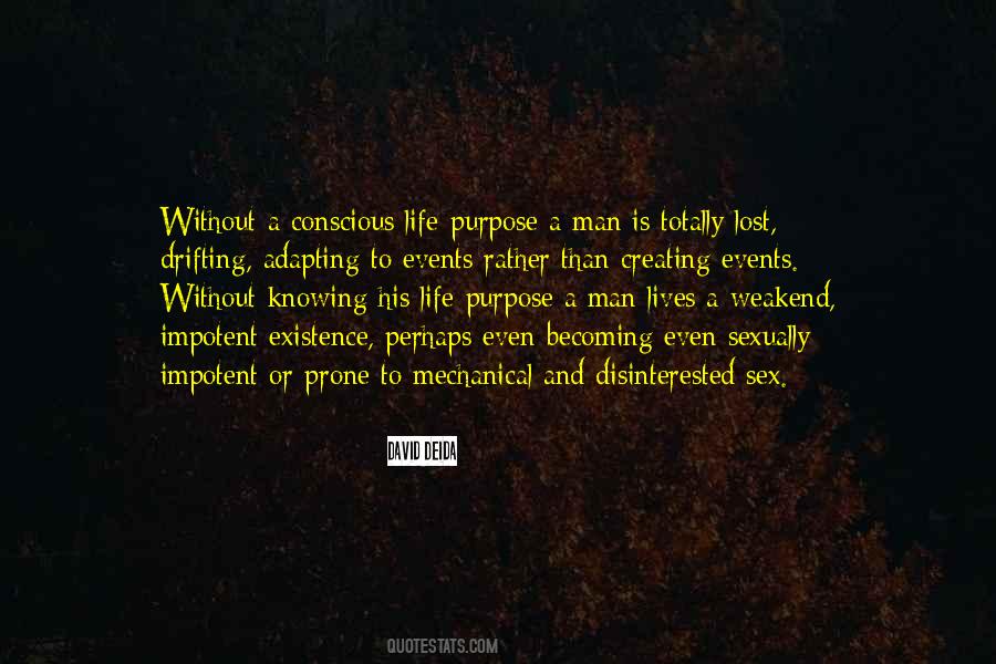 Quotes About Knowing Your Purpose In Life #1365922