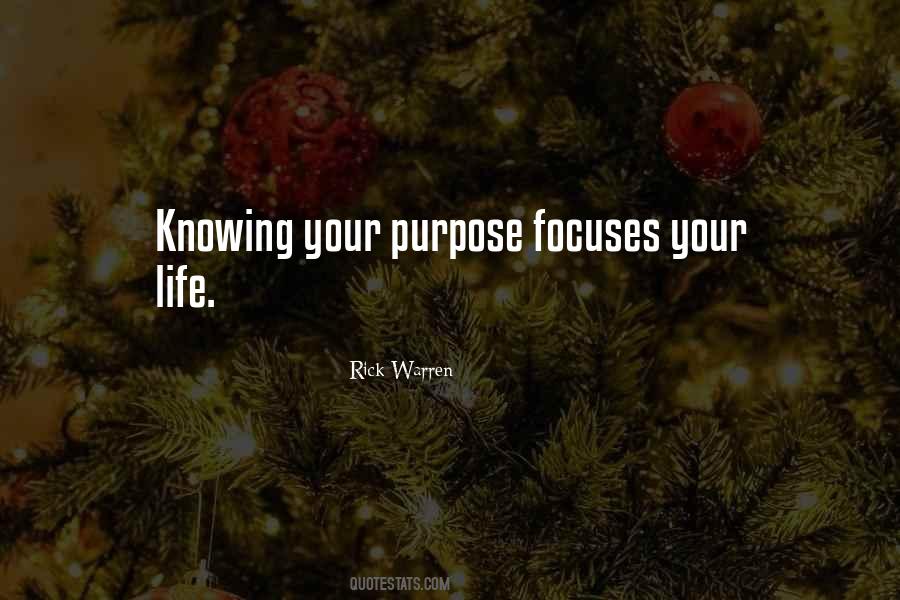 Quotes About Knowing Your Purpose In Life #391535