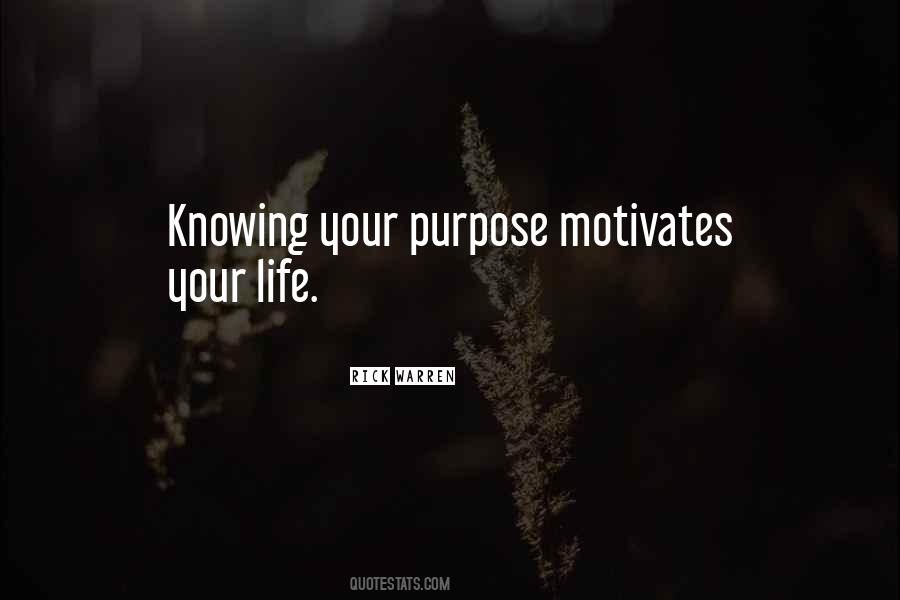 Quotes About Knowing Your Purpose In Life #622719