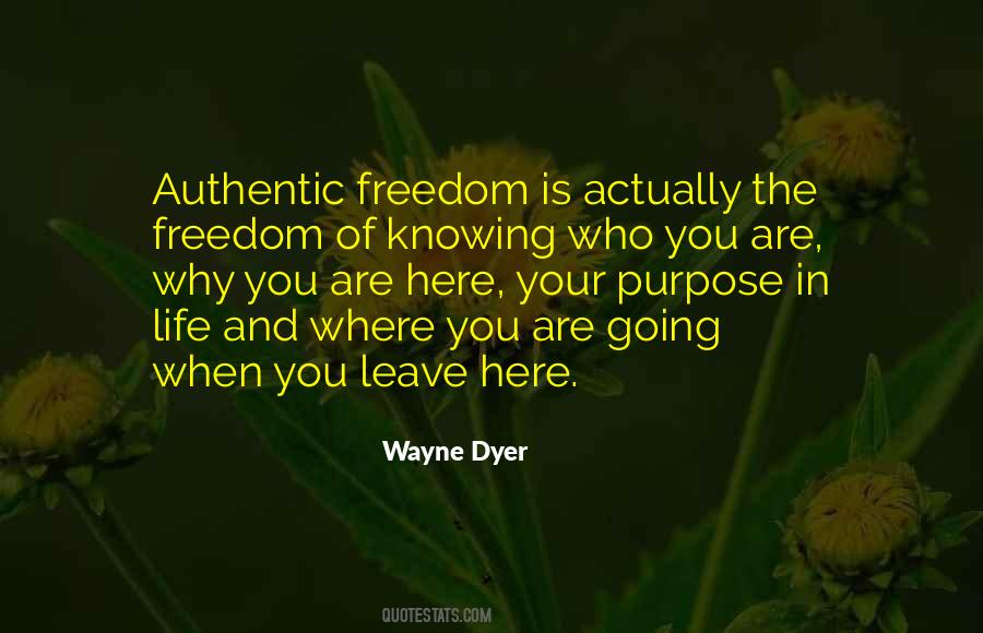 Quotes About Knowing Your Purpose In Life #974598